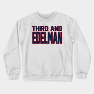 New England LYFE: Third and Edelman! Crewneck Sweatshirt